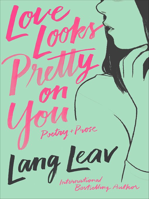 Title details for Love Looks Pretty on You by Lang Leav - Wait list